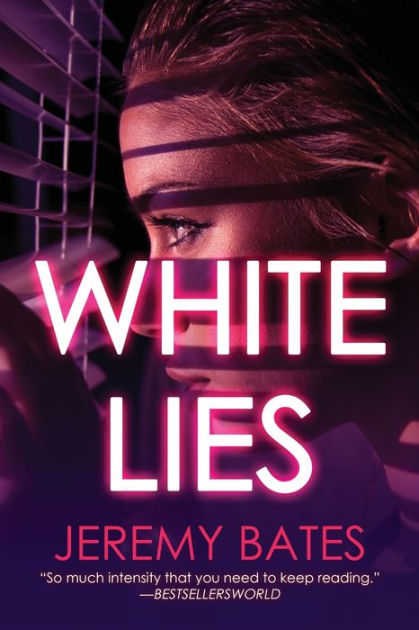 White Lies by Jeremy Bates, Paperback | Barnes & Noble®