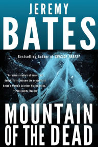 Title: Mountain of the Dead, Author: Jeremy Bates