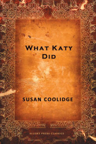 Title: What Katy Did, Author: Susan Coolidge