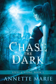 Title: Chase the Dark, Author: Annette Marie