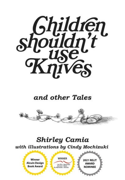 Children Shouldn't Use Knives: And Other Tales