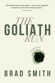 Title: The Goliath Run, Author: Brad Smith