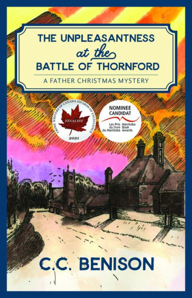The Unpleasantness at the Battle of Thornford: A Father Christmas Mystery