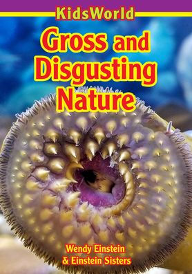 Gross & Disgusting Nature