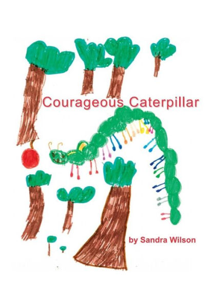 Courageous Caterpillar
