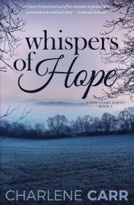 Title: Whispers Of Hope, Author: Charlene Carr