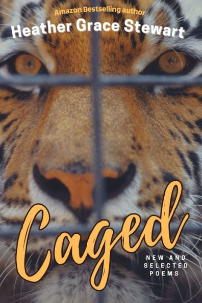 Caged: New and Selected Poems