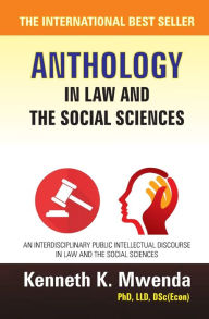 Title: Anthology in Law and the Social Sciences - V1, Author: Kenneth K Mwenda