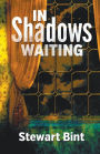 In Shadows Waiting