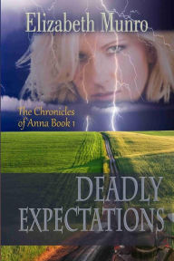 Title: Deadly Expectations, Author: Elizabeth Munro