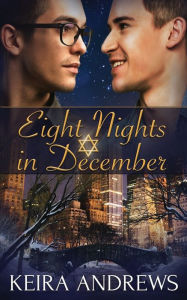 Title: Eight Nights in December, Author: Keira Andrews