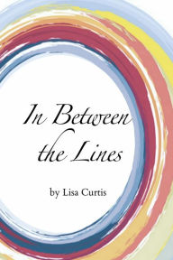 Title: In Between the Lines, Author: Lisa Curtis