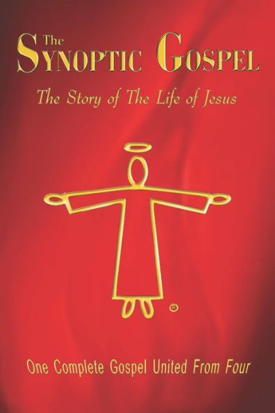 The Synoptic Gospel: Story of Life Jesus