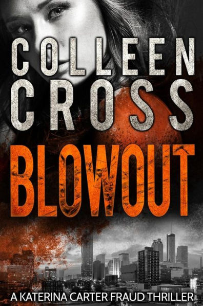 Blowout: A Katerina Carter Fraud Legal Thriller