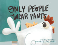 Title: Only People Wear Pants, Author: Tannis Piper
