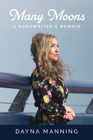 Many Moons: A Songwriter's Memoir