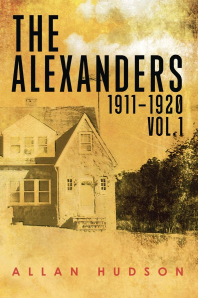 The Alexanders Vol. 1 1911-1920