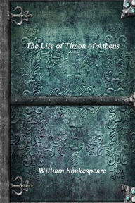 The Life of Timon of Athens