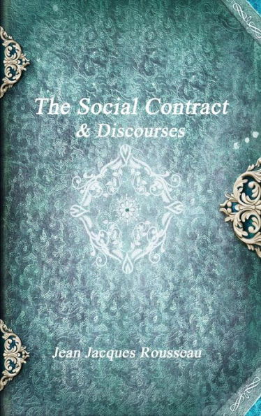 The Social Contract & Discourses