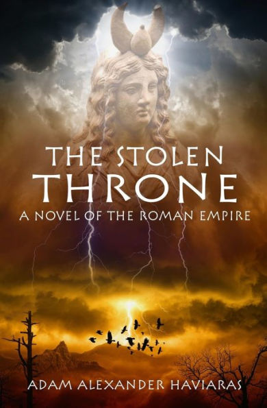 the Stolen Throne: A Novel of Roman Empire