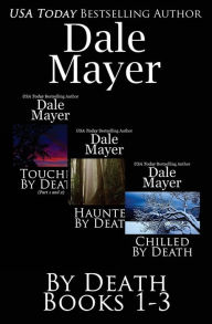 Title: By Death: Books 1-3, Author: Dale Mayer