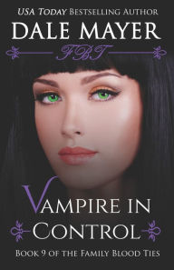 Title: Vampire in Control, Author: Dale Mayer