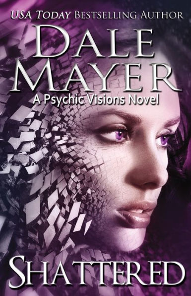 Shattered: A Psychic Visions Novel