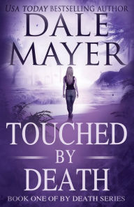 Title: Touched by Death, Author: Dale Mayer