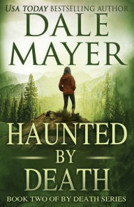 Title: Haunted by Death, Author: Dale Mayer