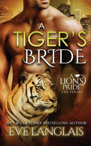 Title: A Tiger's Bride, Author: Eve Langlais