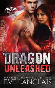 Title: Dragon Unleashed, Author: Eve Langlais