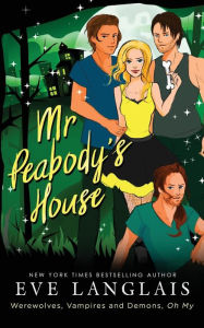 Title: Mr. Peabody's House, Author: Eve Langlais