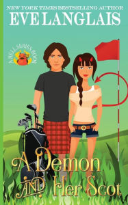 Title: A Demon and her Scot, Author: Eve Langlais