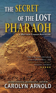 Title: The Secret of the Lost Pharaoh, Author: Carolyn Arnold