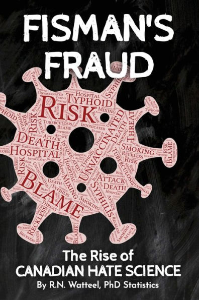 Fisman's Fraud: The Rise of Canadian Hate Science