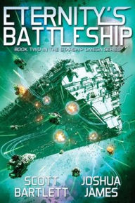 Title: Eternity's Battleship, Author: Scott Bartlett