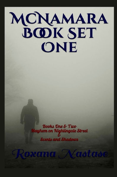 McNamara Series: Mayhem on Nightingale Street & Scents and Shadows