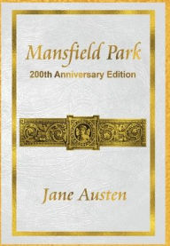 Title: Mansfield Park: 200th Anniversary Edition, Author: Jane Austen