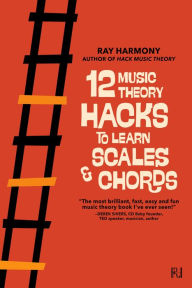 Title: 12 Music Theory Hacks to Learn Scales & Chords, Author: Harmony Ray