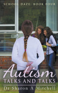 Title: Autism Talks and Talks, Author: Sharon A Mitchell