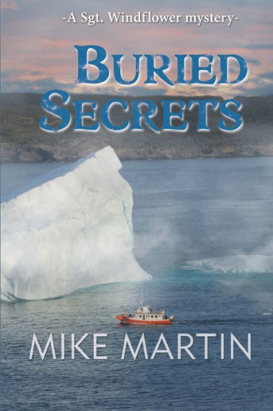 Buried Secrets: The Sgt. Windflower Mystery Series Book 11