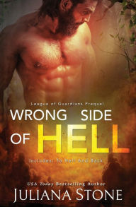 Title: Wrong Side Of Hell: Prequel to Wicked Road To Hell, Author: Juliana Stone