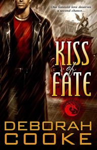 Title: Kiss of Fate (Dragonfire Series #3), Author: Deborah Cooke