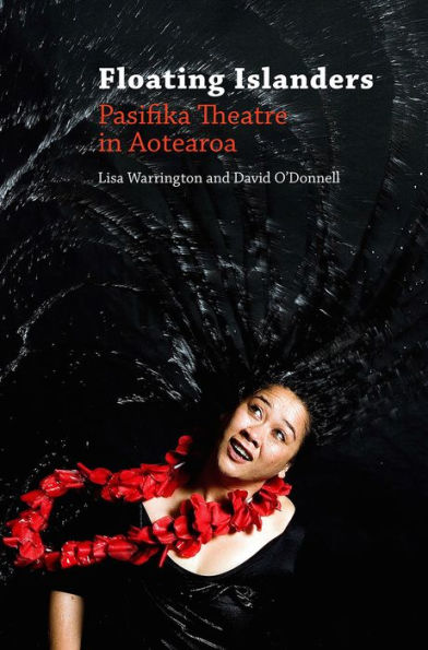 Floating Islanders: Pasifika Theatre in Aotearoa