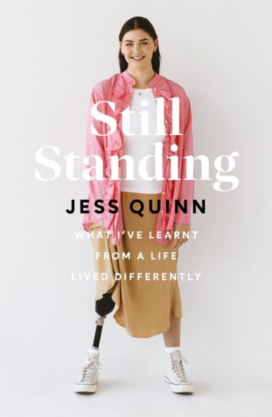 Still Standing: What I've learnt from a life lived differently