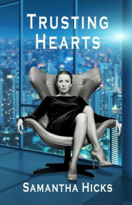 Title: Trusting Hearts, Author: Samantha Hicks