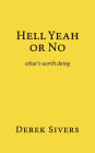 Hell Yeah or No: what's worth doing
