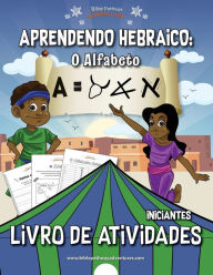 Title: Aprendendo Hebraico: O Alfabeto: Livro de atividades para iniciantes, Author: Bible Pathway Adventures