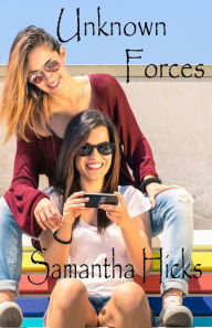 Title: Unknown Forces, Author: Samantha Hicks