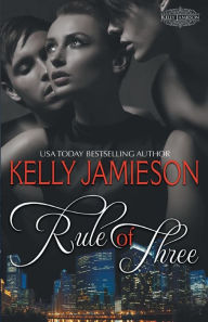 Title: Rule of Three, Author: Kelly Jamieson